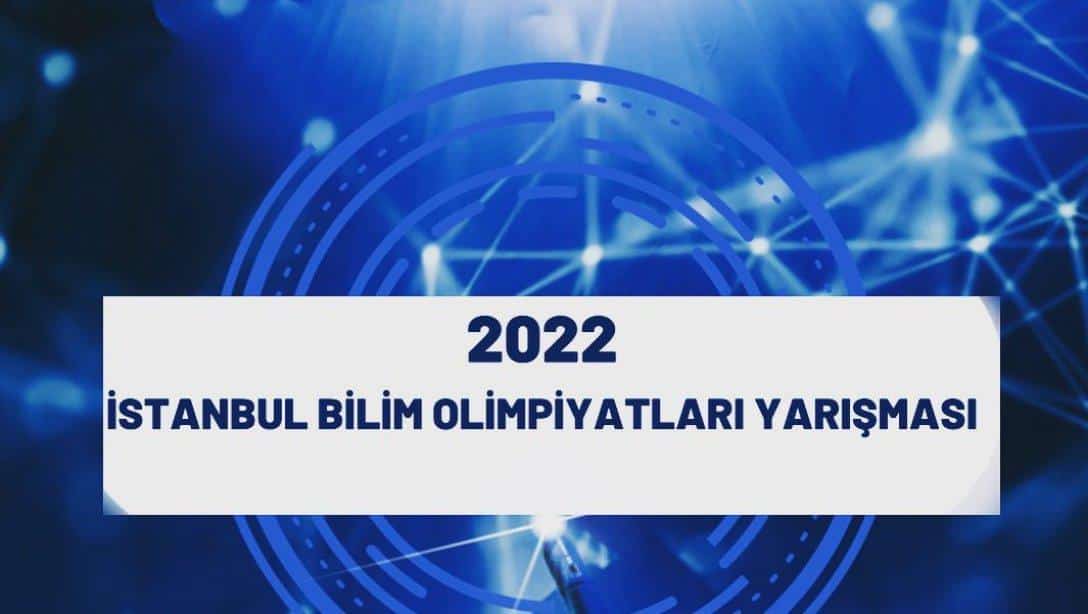 2022 İstanbul Bilim Olimpiyatları 1.Aşama Sınavı Katılımcı Listesi