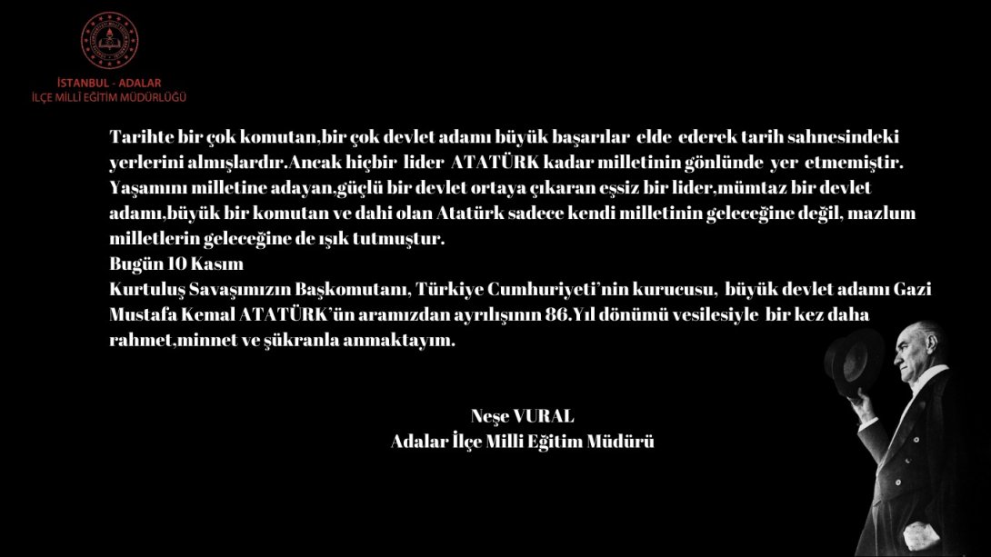 İLÇE MİLLİ EĞİTİM MÜDÜRÜMÜZ NEŞE VURAL'IN 10 KASIM ATATÜRK'Ü ANMA VE ATATÜRK HAFTASI MESAJI