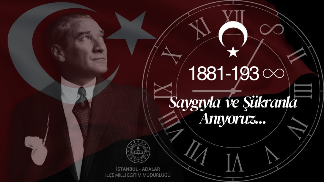 10 KASIM ATATÜRK'Ü ANMA PROGRAMI