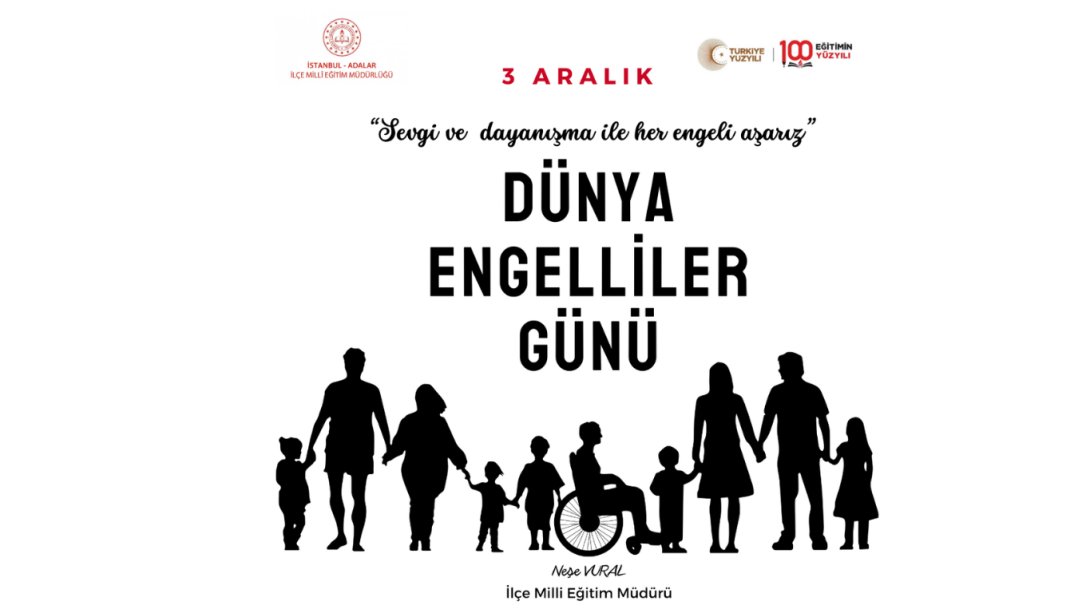 3 ARALIK DÜNYA ENGELLİLER GÜNÜ