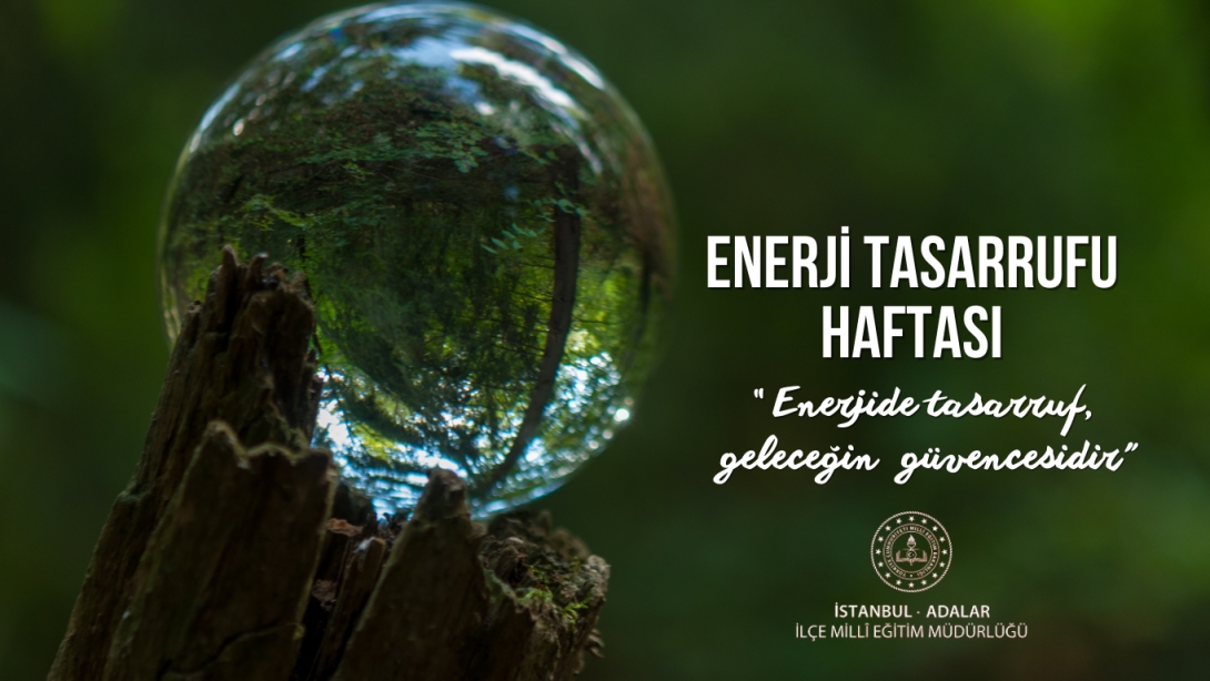 ENERJİ TASARRUFU HAFTASI