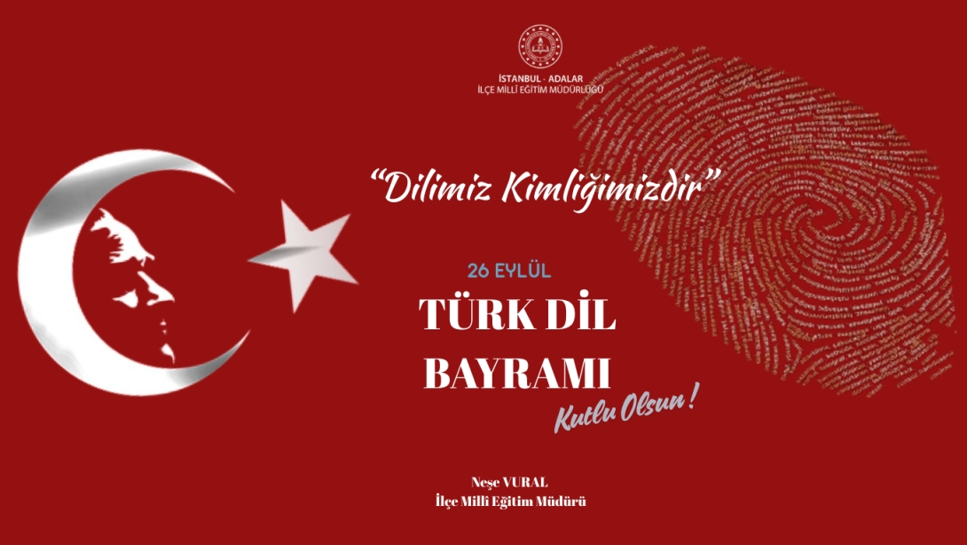 TÜRK DİL BAYRAMI KUTLU OLSUN